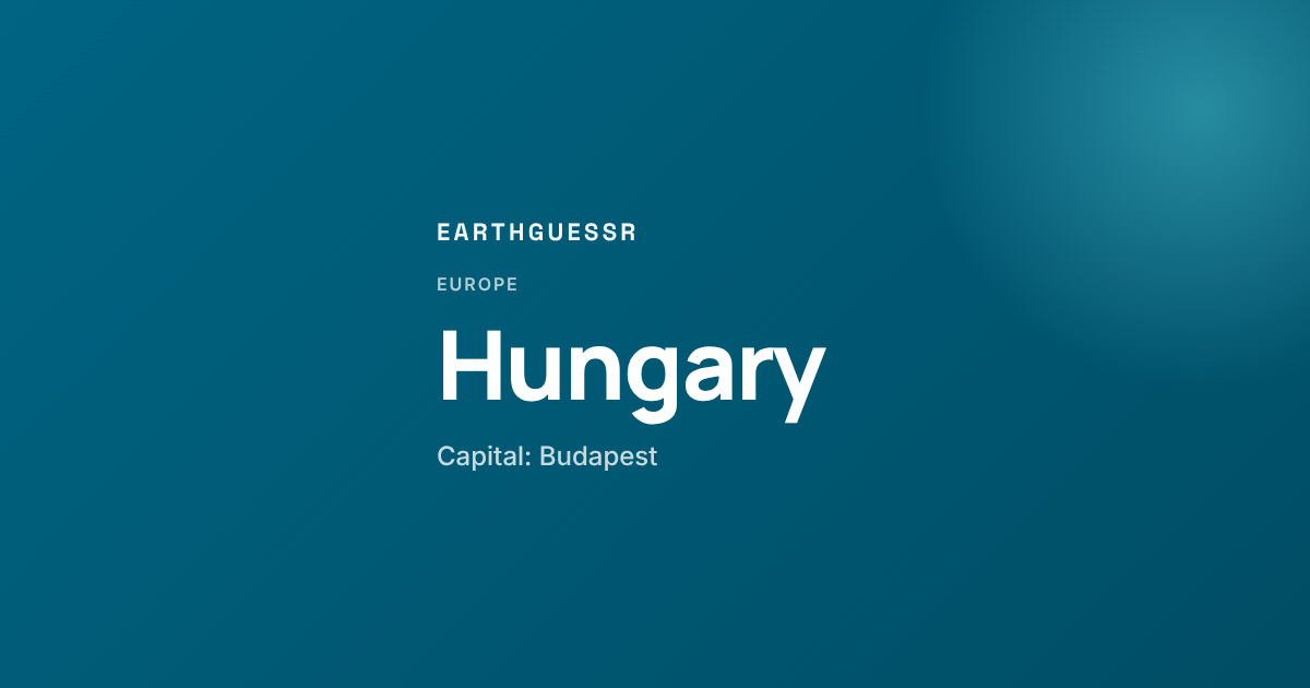 Hungary - Geography, Facts, and Satellite Imagery - EarthGuessr